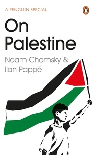 Noam Chomsky et Ilan Pappé - On Palestine.