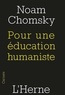Noam Chomsky - Pour une éducation humaniste.
