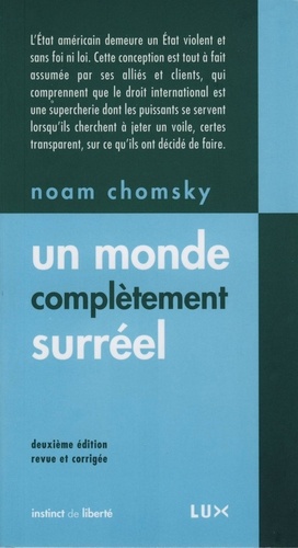 Noam Chomsky - Un monde complètement suréel.