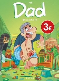  Nob - Dad Tome 3 : Les nerfs à vif.