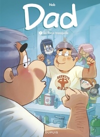  Nob - Dad - Tome 7 - La force tranquille.