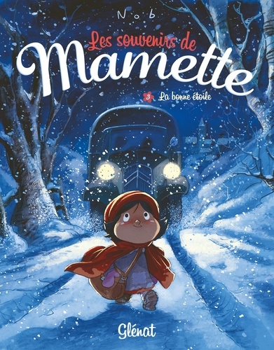 Les souvenirs de Mamette Tome 3 La bonne étoile