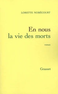 En nous la vie des morts