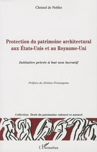 Protection du patrimoine architectural aux Etats-Unis et au Royaume-Uni