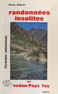 Randonnées insolites en Lavedan et pays Toy