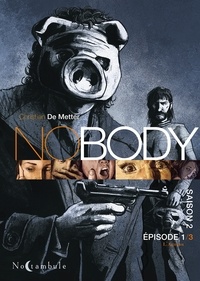 Christian De  Metter - NOBODY Saison T02 Episode 1.