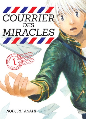 Noboru Asahi - Courrier des miracles Tome 1 : .