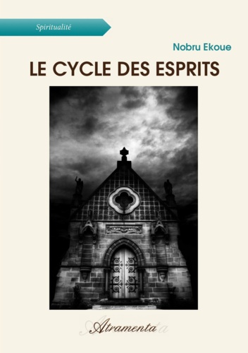 Nobru Ekoue - Le cycle des esprits.