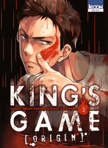 Nobuaki Kanazawa et J-Ta Yamada - King's Game Origin Tome 3 : .