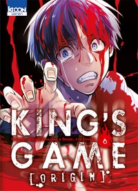 Nobuaki Kanazawa et J-Ta Yamada - King's Game Origin Tome 6 : .