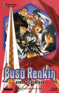 Nobuhiro Watsuki - Busô Renkin Tome 5 : .