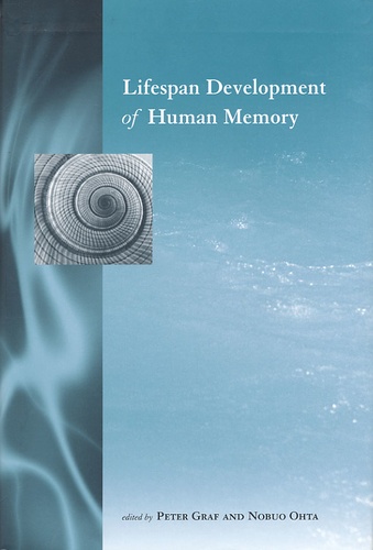 Nobuo Ohta et Peter Graf - Lifespan Development Of Human Memory.