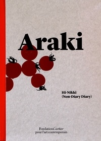 Nobuyoshi Araki - Hi-Nikki (Non-Diary Diary).