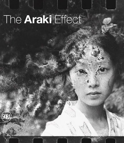 Nobuyoshi Araki - The Araki Effect.