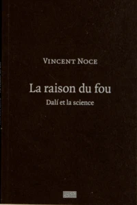 La raison du fou