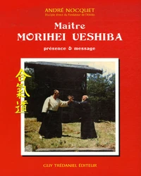 Maître Morihei Uyeshiba