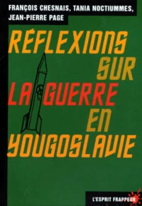 Réflexions sur la guerre en Yougoslavie