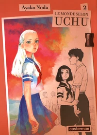 Le monde selon Uchu Tome 2