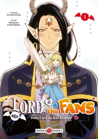 Lord of the fans - Dans l'oeil du Roi démon Tome 1