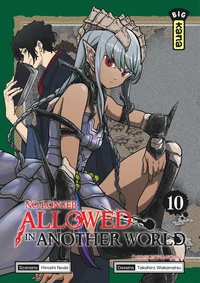 No longer allowed in another world Tome 10