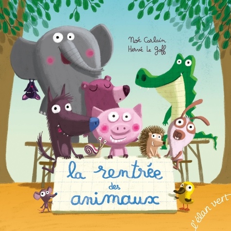 Noé Carlain - La rentrée des animaux.