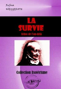 La Survie : échos de l’au-delà [édition intégrale revue et mise à jour]