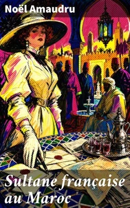 Sultane française au Maroc
