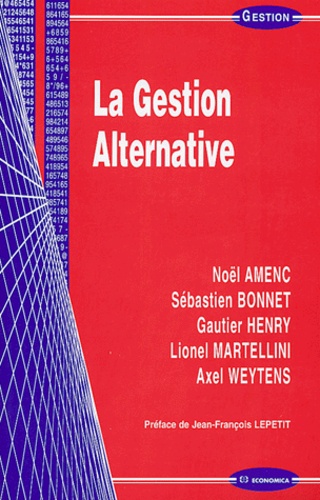Noël Amenc et Sébastien Bonnet - La gestion alternative.