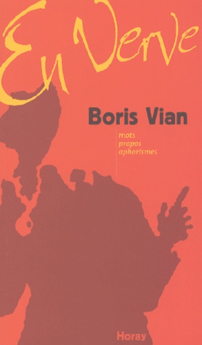 Noël Arnaud - Boris Vian en verve.