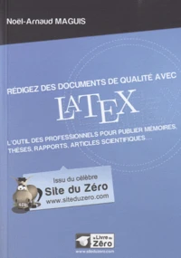 Rédigez des documents de qualité avec LaTeX