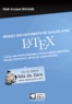 Noël-Arnaud Maguis - Rédigez des documents de qualité avec LaTeX - L'outil des professionnels pour publier mémoires, thèses rapports, articles scientifiques....