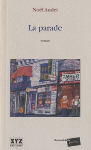 Noël Audet - La parade.