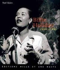 Noël Balen - Billie Holiday Corps Et Ame.