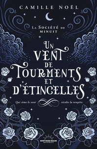 Un vent de tourments et d'étincelles - Tome 01 La société de minuit