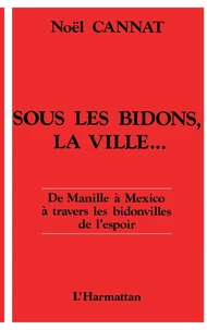 Sous les bidons, la ville
