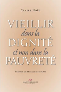 Vieillir dans la dignite et non dans la pauvrete
