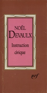 Noël Devaulx - Instruction civique.