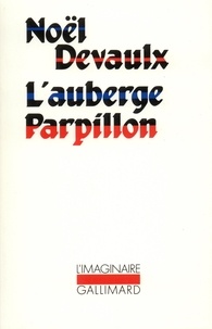 Noël Devaulx - L'Auberge Parpillon.