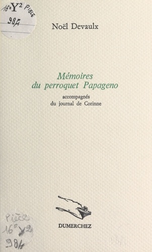 Mémoires du Perroquet Papageno 1e édition