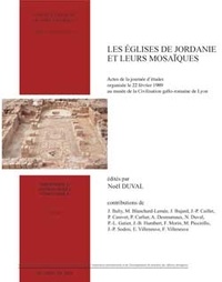 Noël Duval - Les églises de Jordanie et leurs mosaïques.