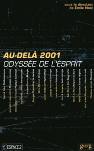 Au-Dela 2001. Odyssee De L'Esprit