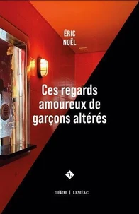 Ces regards amoureux de garcons altères