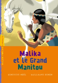 Malika et le Grand Manitou