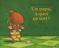 Un Papa, A Quoi Ca Sert ?