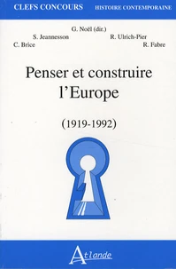 Penser et construire l'Europe (1919-1992)