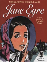 Noël Gloesner et Monique Amiel - Jane Eyre.