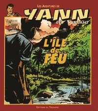 Noël Gloesner et  Gloesner - Les aventures de Yann le Vaillant. 3 : L'Île de Feu.