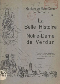 La belle histoire de Notre-Dame de Verdun