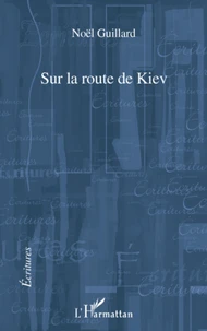 Sur la route de Kiev