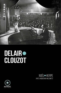 Noël Herpe - Delair, Clouzot.